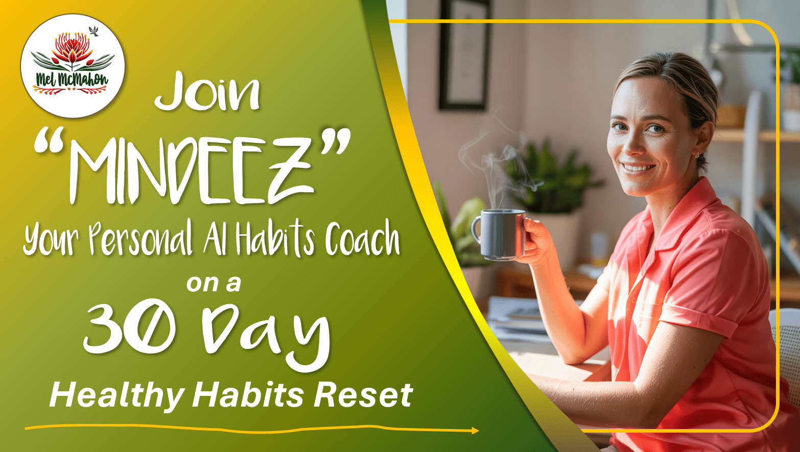 Work with Coach Mindeez: an AI Habit Change Specialist